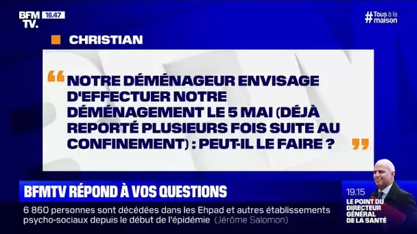 Notre déménageur compte effectuer notre déménagement le 5 mai. Peut-il le faire ? BFMTV vous répond