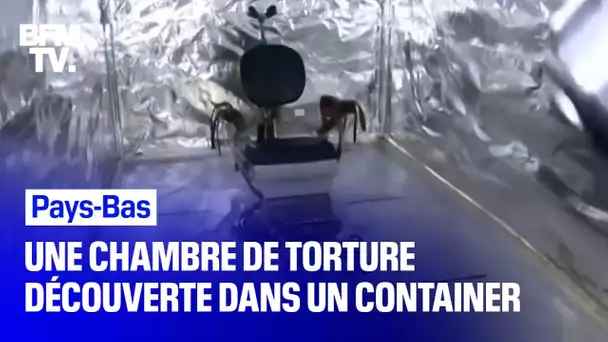 Une chambre de torture a été découverte dans un container aux Pays-Bas