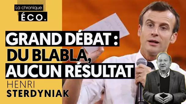 GRAND DÉBAT | BEAUCOUP DE BLABLA ET AUCUN RÉSULTAT