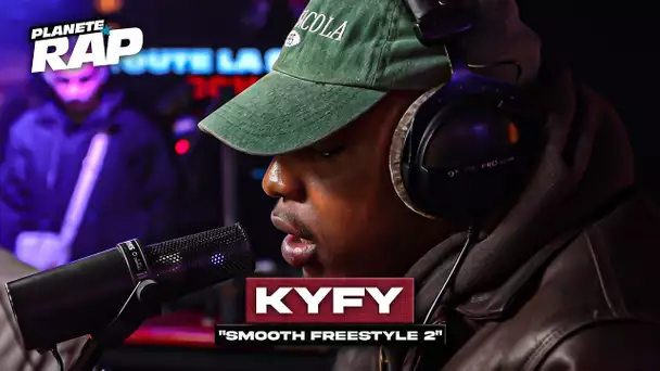 Kÿfy - Smooth Freestyle 2 #PlanèteRap