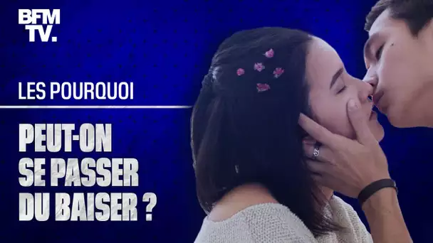 D'où vient le baiser et pourquoi est-il si compliqué de s'en passer ?