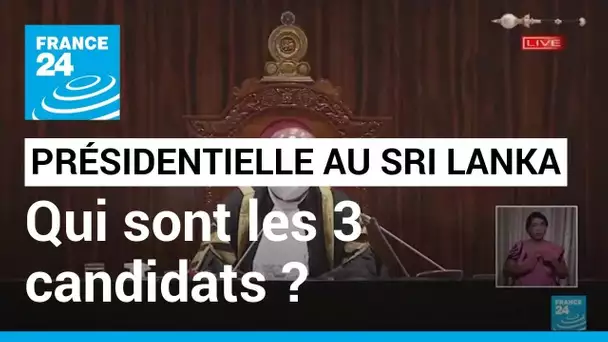 Sri Lanka : qui sont les trois candidats en lice pour la présidentielle ? • FRANCE 24