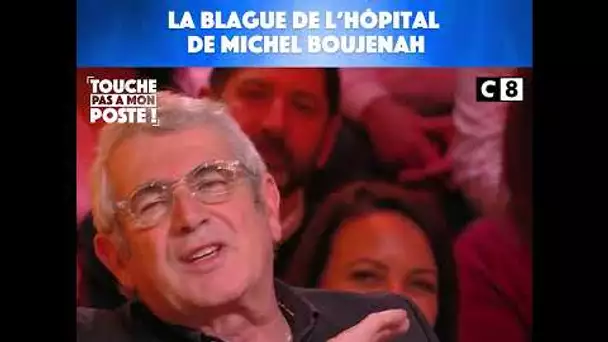 La blague de l'hôpital de Michel Boujenah