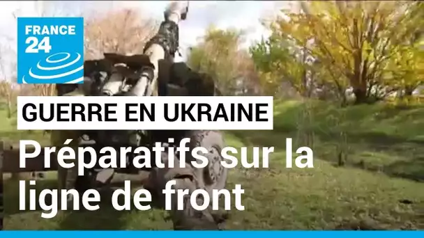 Guerre en Ukraine : à Kherson et Mykolaïv, préparatifs sur la ligne de front • FRANCE 24