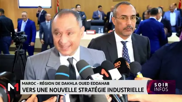 Région de Dakhla Oued Eddahab : Vers une nouvelle stratégie industrielle