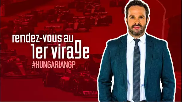 Rendez-vous au 1er virage - Grand Prix de Hongrie - F1