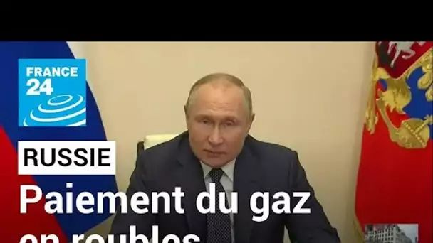 Poutine : "Dès vendredi, les pays inamicaux devront avoir des comptes en roubles pour avoir du gaz"