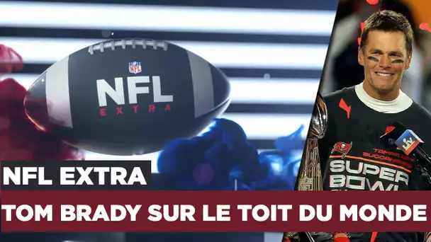 NFL Extra : Tom Brady et les Bucs sur le toit du monde !