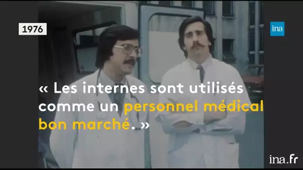 Interne en médecine, des revendications depuis plus de 40 ans | Franceinfo INA