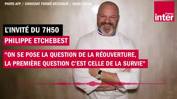 Philippe Etchebest : "La première question, c’est celle de la survie"