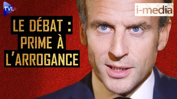 [Sommaire] I-Média n°392 - Le débat : prime à l'arrogance