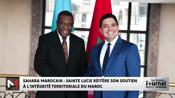 Sahara marocain:  Sainte Lucie réitère son soutien à l'intégrité territoriale du Maroc