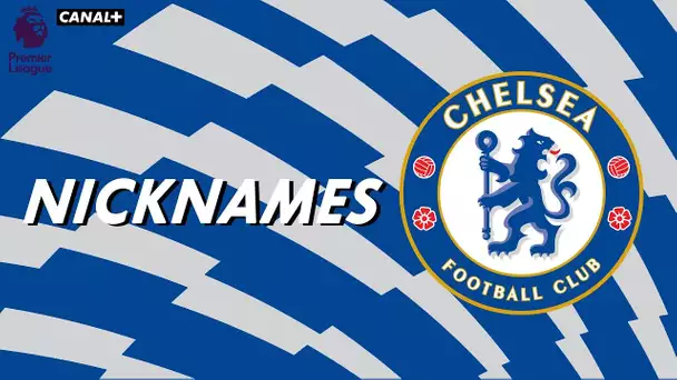 Nicknames - Les "Blues" de Chelsea