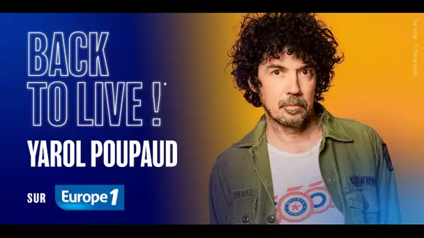 Back to Live : Yarol Poupaud