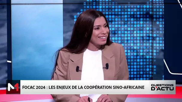 FOCAC : Les enjeux de la coopération sino-africaine