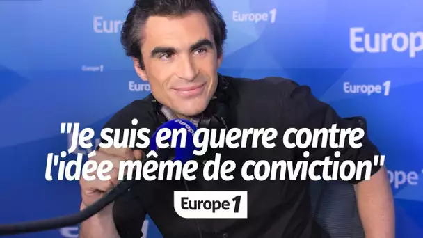 Raphaël Enthoven : "Je suis un homme en guerre contre l’idée même de conviction"