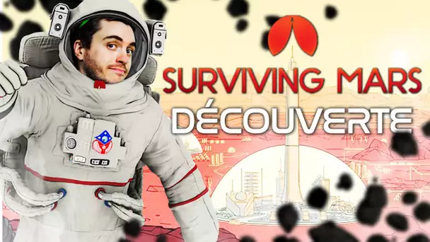 Surviving Mars #1 : Découverte