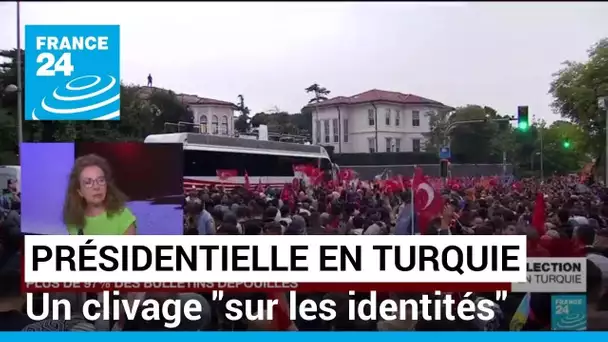 Présidentielle en Turquie : "Le clivage se fait sur les identités, mais pas n'importe lesquelles"