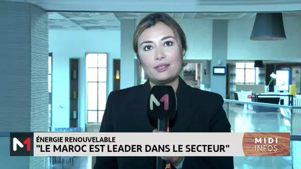 Ghalia Mokhtari : le Maroc est leader dans le secteur des énergies renouvelables