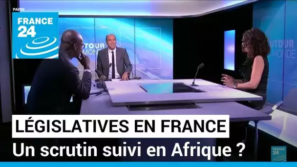 Législatives en France : un scrutin suivi en Afrique ? • FRANCE 24