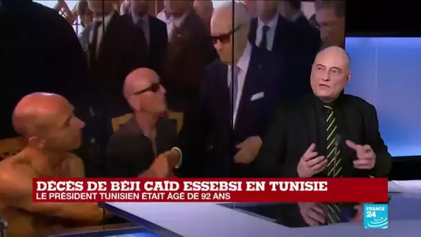 Décès de Béji Caïd Essebsi : "il y a une appréhension sur l'après Essebsi"