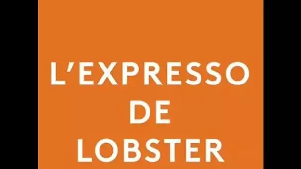 #studio3 : 'L&#039;Expresso' de Lobster