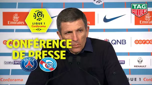 Conférence de presse Paris Saint-Germain - RC Strasbourg Alsace ( 2-2 )  / 2018-19