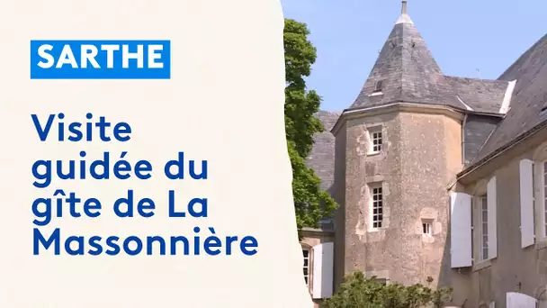 Sarthe : La Massonnière, gîte d'exception