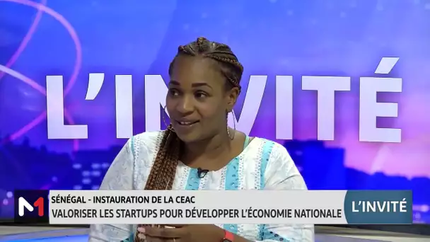 Sénégal-Instauration de la CEAC: valoriser les strartups pour développer l´économie nationale