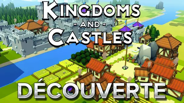 Kingdom and Castles : Découverte