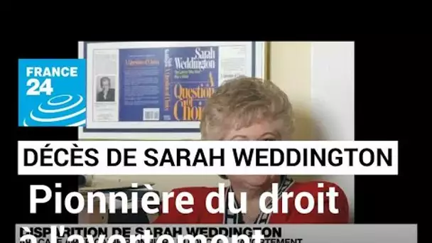 Etats-Unis : disparition de Sarah Weddington, avocate pionnière du droit à l'avortement