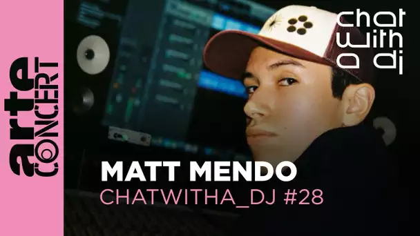 Matt Mendo dans Chat with a DJ - ARTE Concert