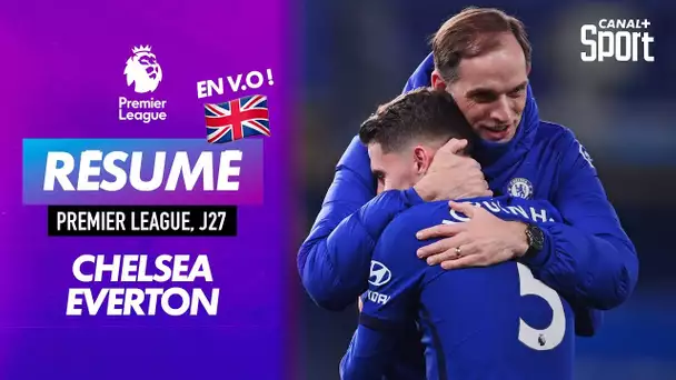 Le résumé de Chelsea / Everton en VO - Premier League J27