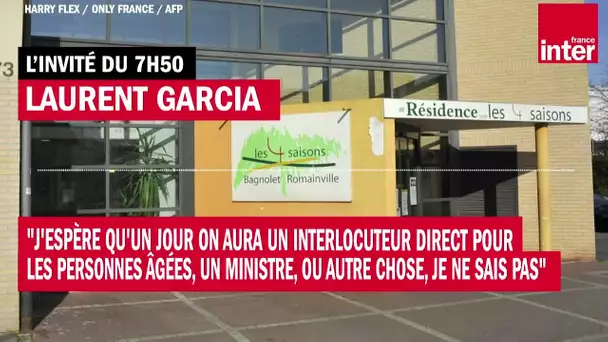 Laurent Garcia : "J'espère qu'un jour, on aura un interlocuteur direct pour les personnes âgées"