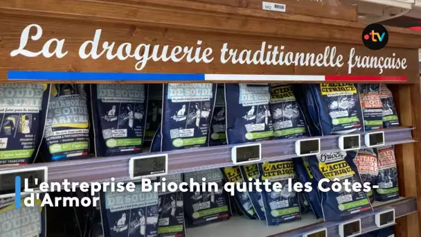 L'entreprise Briochin quitte les Côtes-d'Armor