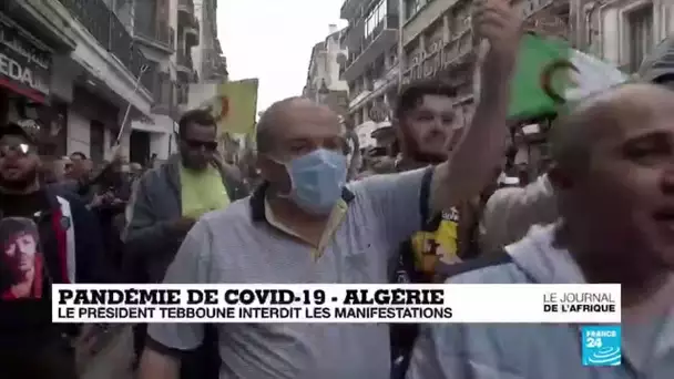 Coronavirus - Covid-19 : en Algérie, interdiction des manifestations, le Hirak suspendu