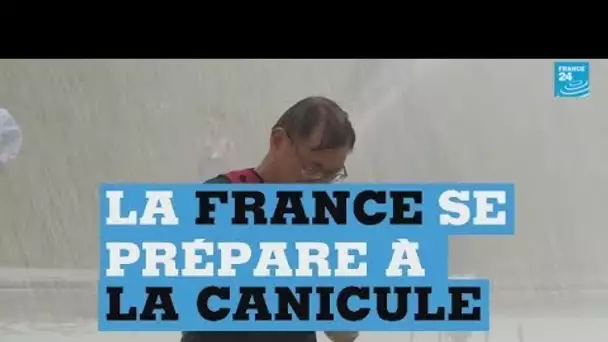 La France se prépare à affronter la canicule