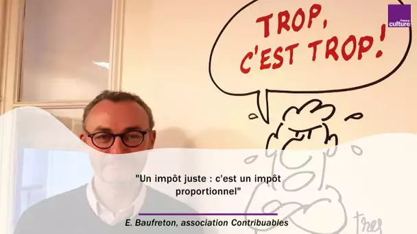 E. Baufreton, directeur de Contribuables Associés : 'Un impôt juste, c&#039;est un impôt proportionnel'