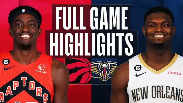 RAPTORS at PELICANS | NBA FULL GAME HIGHLIGHTS | November 30, 2022