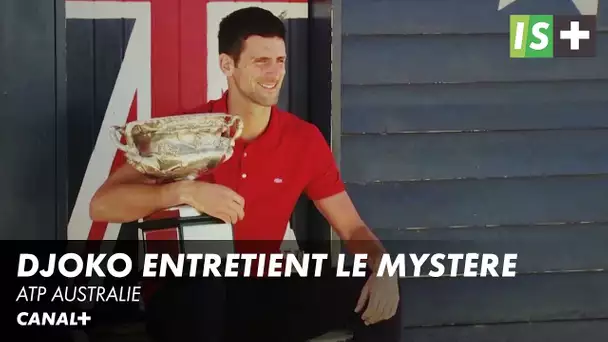 Le flou Djokovic - ATP Australie