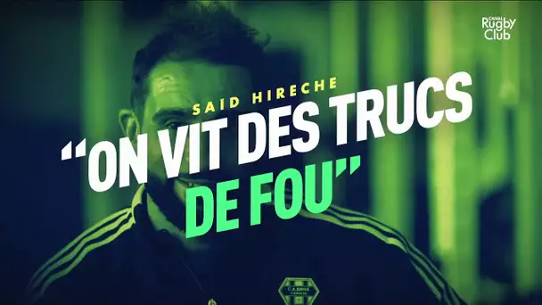 Saïd Hireche (Brive) : "On vit des trucs de fou"