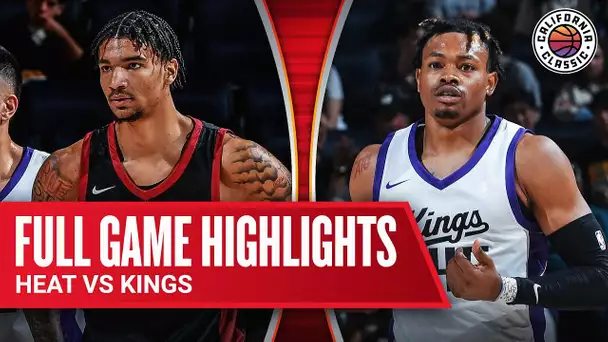 HEAT vs KINGS | CALIFORNIA CLASSIC | FULL GAME HIGHLIGHTS