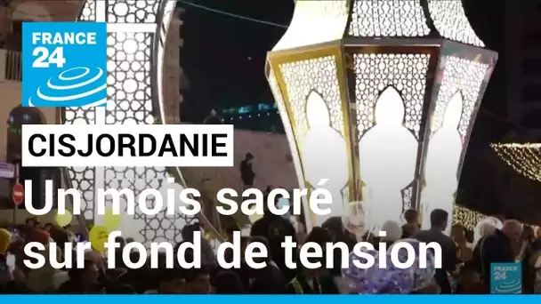 Ramadan 2023 : en Cisjordanie, un mois sacré sur fond de tensions • FRANCE 24