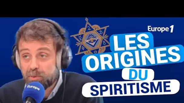 Les origines du spiritisme avec David Castello-Lopes