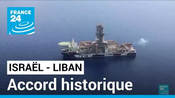 Israël annonce "un accord historique" avec le Liban sur leur frontière maritime • FRANCE 24