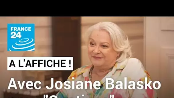 Josiane Balasko : "Pendant longtemps, on ne me voyait que dans des rôles pour des comédies"