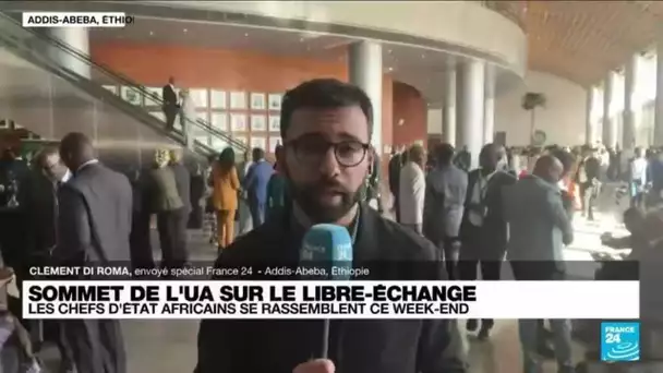 Sommet de l'UA sur le libre-échange : "les dirigeants africains veulent accélérer le projet"