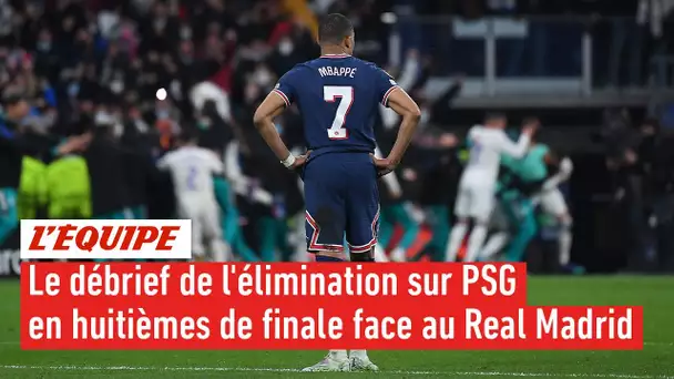 Le débrief de l'élimination sur PSG en huitième de finale face au Real Madrid - Foot - LdC