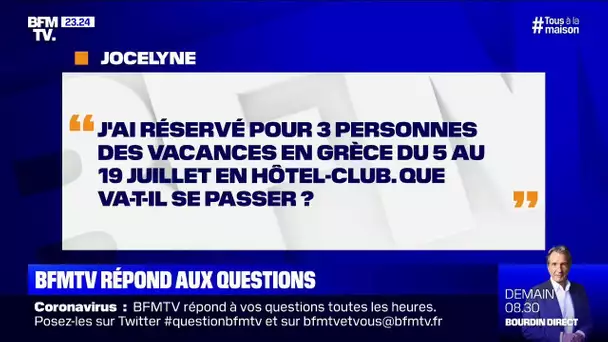 J'ai réservé des vacances en Grèce en juillet. Que va-t-il se passer ? BFMTV répond à vos questions