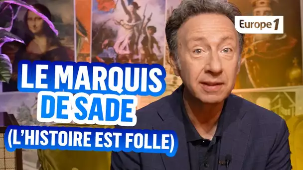 Le marquis de SADE à inventé le SADISME !